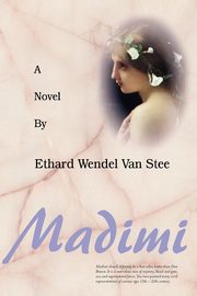 Madimi, Van Stee Ethard Wendel