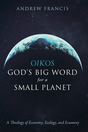 Oikos, Francis Andrew