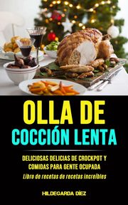 Olla De Coccin Lenta, Dez Hildegarda