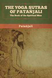 The Yoga Sutras of Patanjali, Patanjali