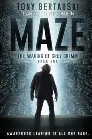 Maze (Large Print Edition), Bertauski Tony