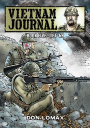 Vietnam Journal - Book 5, Lomax Don