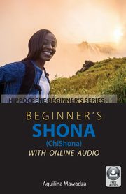 Beginner's Shona (ChiShona) with Online Audio, Mawadza Aquilina