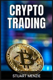 CRYPTO TRADING, MENZIE STUART