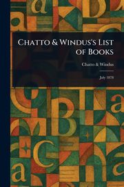 Chatto & Windus's List of Books, Windus Chatto &