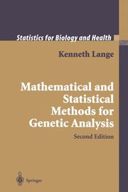 Mathematical and Statistical Methods for Genetic Analysis, Lange Kenneth