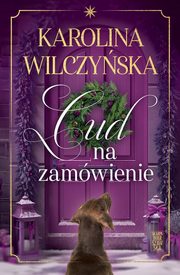 Cud na zamwienie, Wilczyska Karolina
