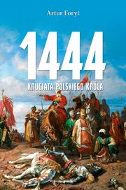 1444 Krucjata polskiego krla, Foryt Artur