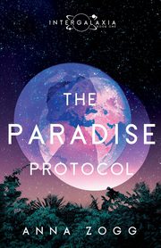 The Paradise Protocol, Zogg Anna