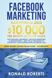 Facebook Marketing Advertising, Ronald Roberts