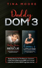 Daddy Dom 3, Moore Tina