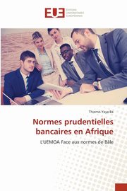 Normes prudentielles bancaires en Afrique, Ba Thierno Yaya