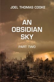 An Obsidian Sky, Cooke Joel T