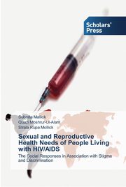 Sexual and Reproductive Health Needs of People Living with HIV/AIDS, Mallick Subrata