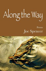 Along the Way, Spencer Joe