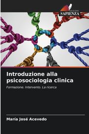 ksiazka tytu: Introduzione alla psicosociologia clinica autor: Acevedo Mara Jos