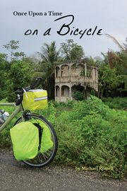 Once Upon a Time on a Bicycle, Russell Michael