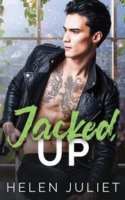 Jacked Up, Juliet Helen