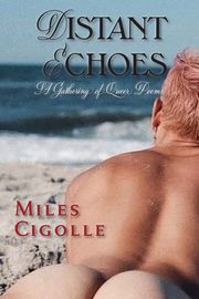 Distant Echoes, Cigolle Miles
