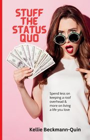 Stuff the Status Quo, Beckmann-Quin Kellie