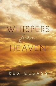 Whispers from Heaven, Elsass Rex