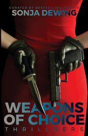 Weapons of Choice, Dewing Sonja