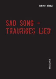 Sad Song - Trauriges Lied, Hbner Sandro