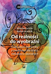 Od realnoci do wyobrani, Karolak Wiesaw, Karolak Barbara