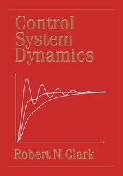 ksiazka tytu: Control System Dynamics autor: Clark Robert N.