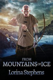 From Mountains of Ice, Stephens Lorina