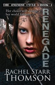 Renegade, Thomson Rachel Starr