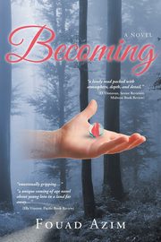 Becoming, Azim Fouad