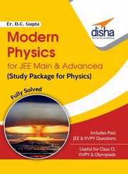 Modern Physics for JEE Main & Advanced (Study Package for Physics), Er. Gupta D. C.