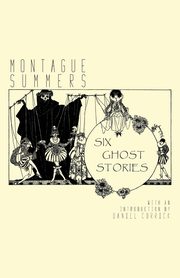 Six Ghost Stories, Summers Montague