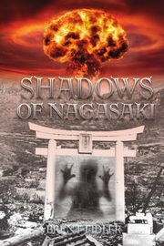 Shadows of Nagasaki, Fidler Brent