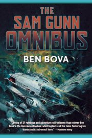 The Sam Gunn Omnibus, Bova Ben