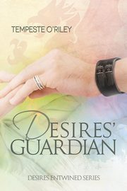 Desires' Guardian, O'Riley Tempeste
