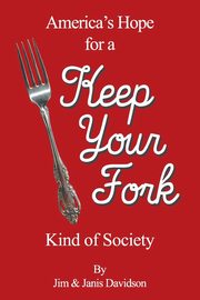 Keep Your Fork, Davidson Jim & Janis
