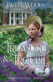 Treasure and Trouble, Woods Betty