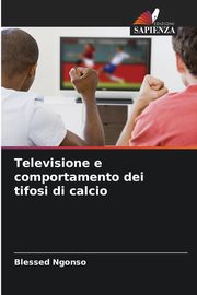 Televisione e comportamento dei tifosi di calcio, Ngonso Blessed