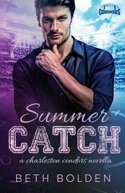 Summer Catch, Bolden Beth