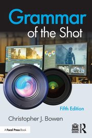 Grammar of the Shot, Bowen Christopher