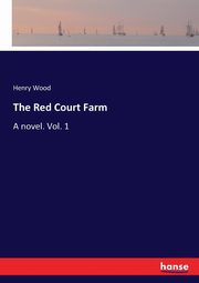 The Red Court Farm, Wood Henry