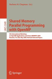 Shared Memory Parallel Programming with Open MP, 