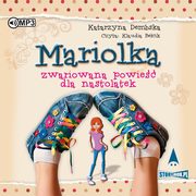 Mariolka Zwariowana powie dla nastolatek, Dembska Katarzyna