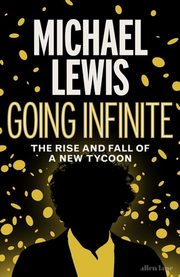 Going Infinite, Lewis Michael
