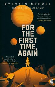 For the First Time Again, Neuvel Sylvain