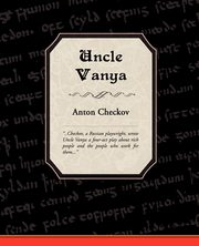 Uncle Vanya, Checkov Anton