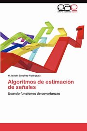 Algoritmos de estimacin de se?ales, Snchez-Rodrguez M. Isabel