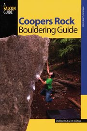 Coopers Rock Bouldering Guide, Brayack Dan